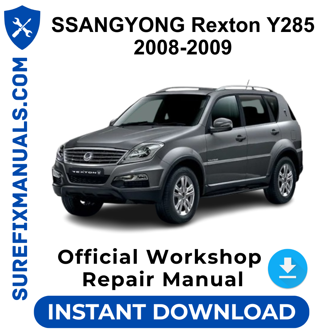 SSANGYONG Rexton Y285 2008-2009 Official Workshop Repair Manual