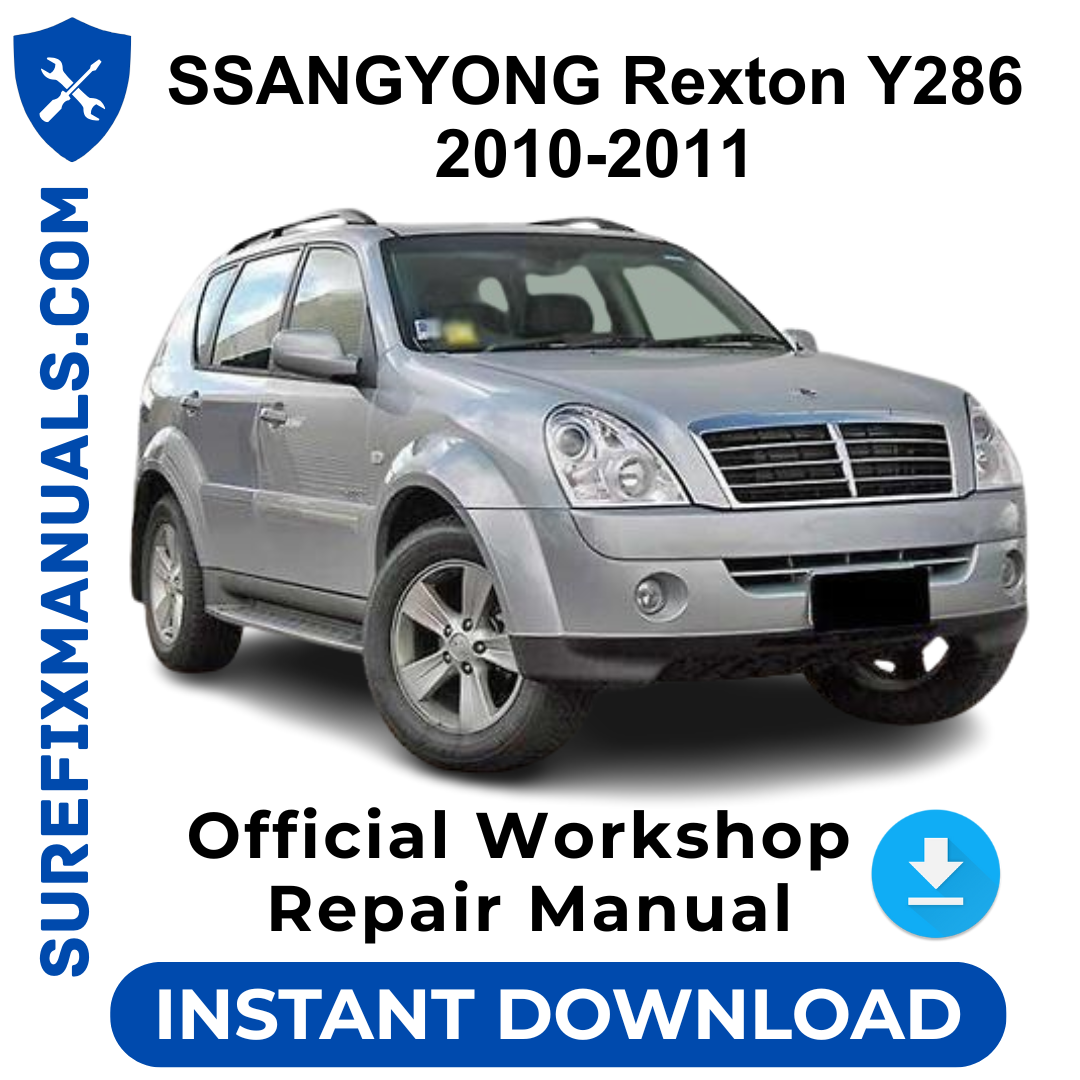 SSANGYONG Rexton Y286 2010-2011 Official Workshop Repair Manual