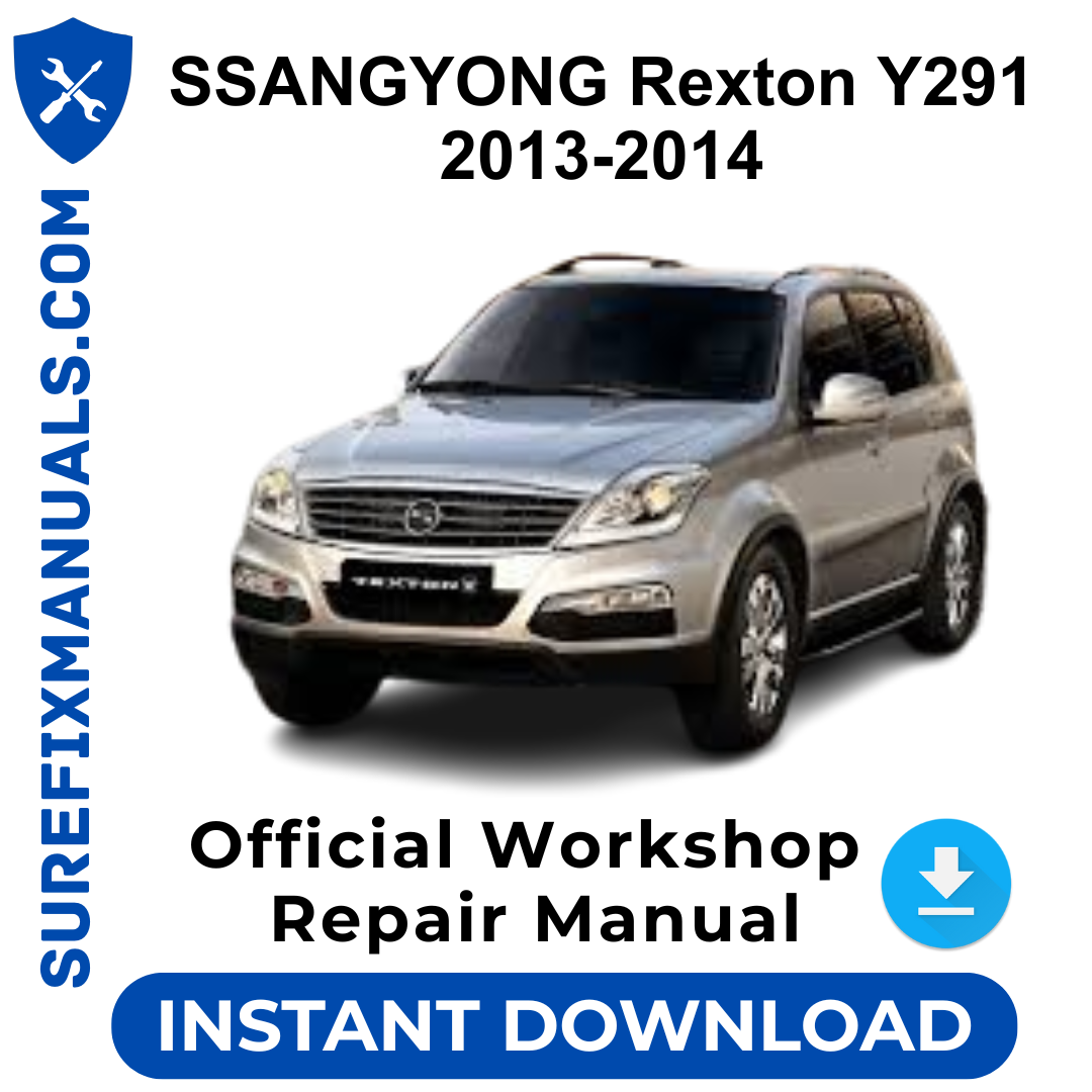 SSANGYONG Rexton Y291 2013-2014 Official Workshop Repair Manual