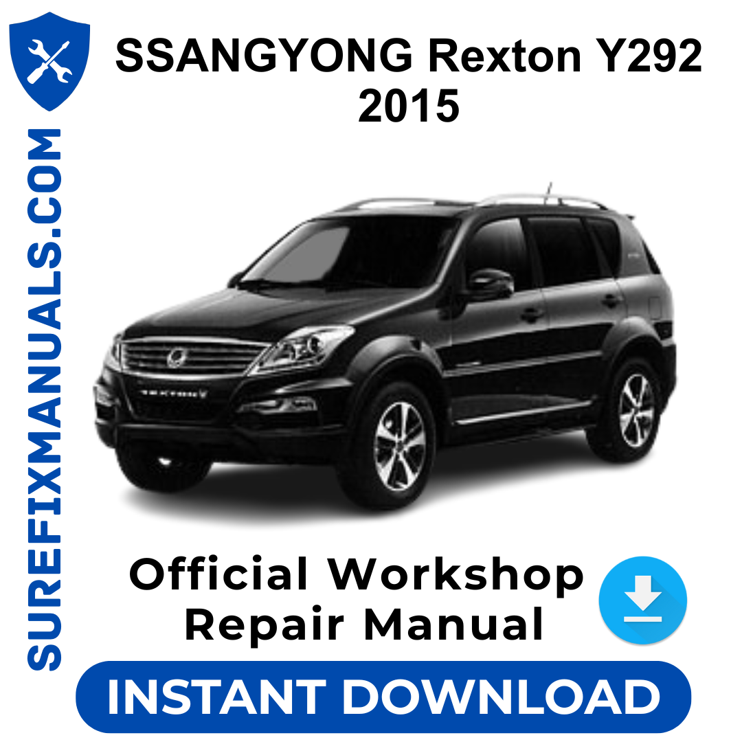 SSANGYONG Rexton Y292 2015 Official Workshop Repair Manual