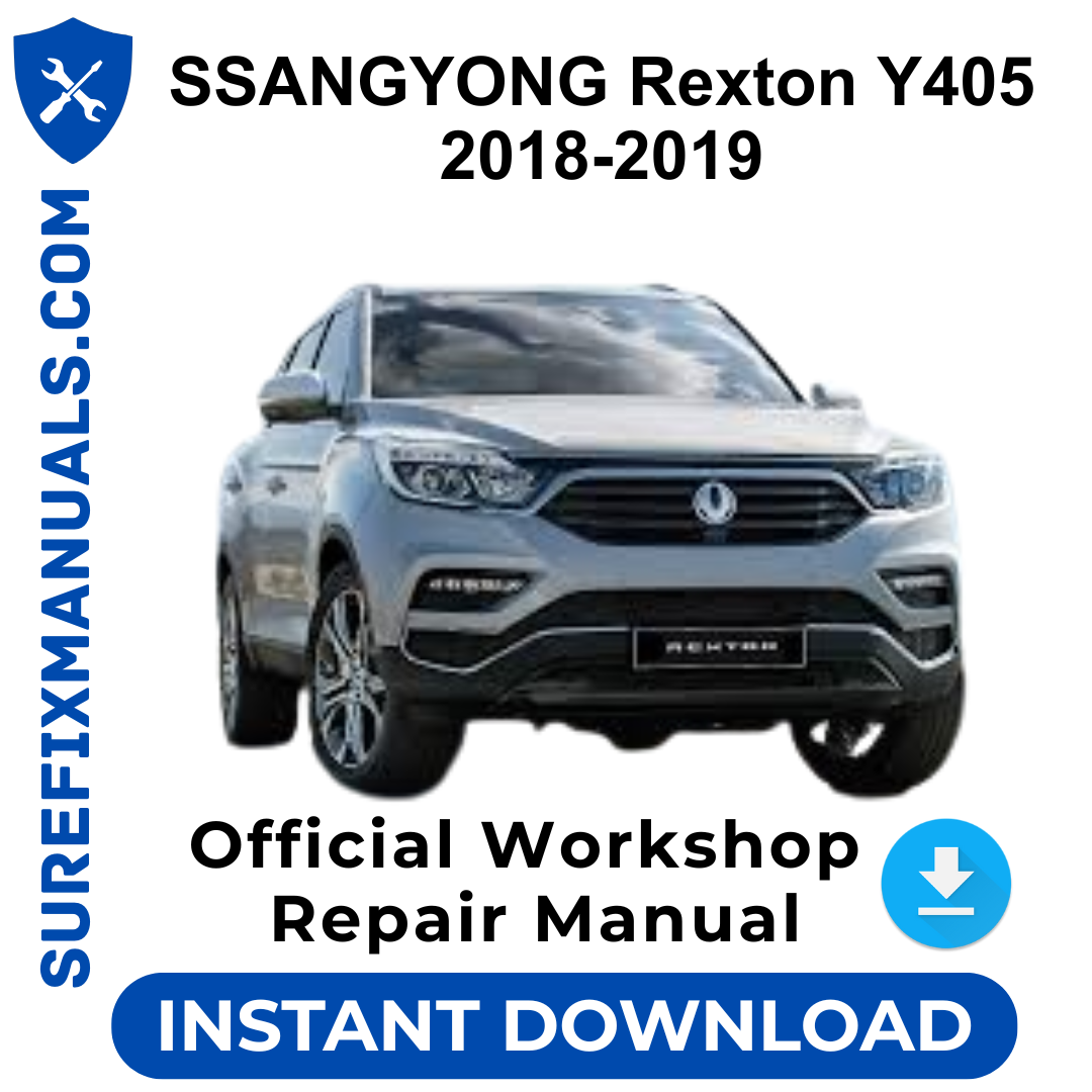 SSANGYONG Rexton Y405 2018-2019 Official Workshop Repair Manual