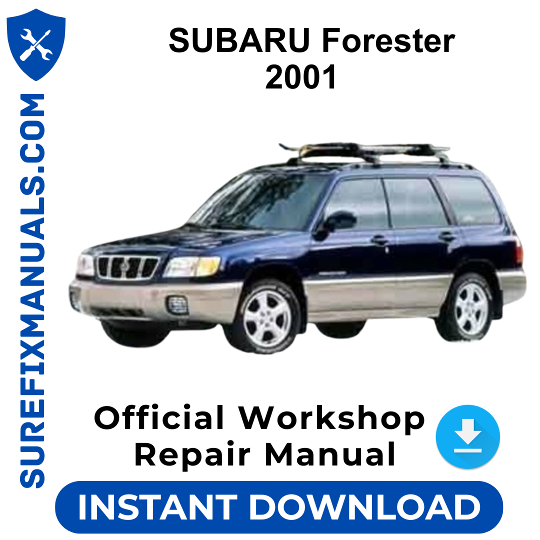 SUBARU Forester 2001 Official Workshop Repair Manual