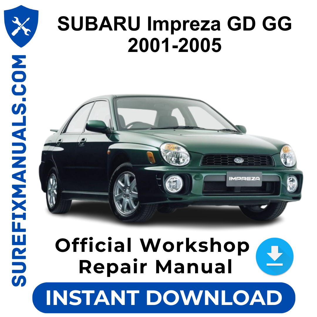 SUBARU Impreza GD GG 2001-2005 Official Workshop Repair Manual