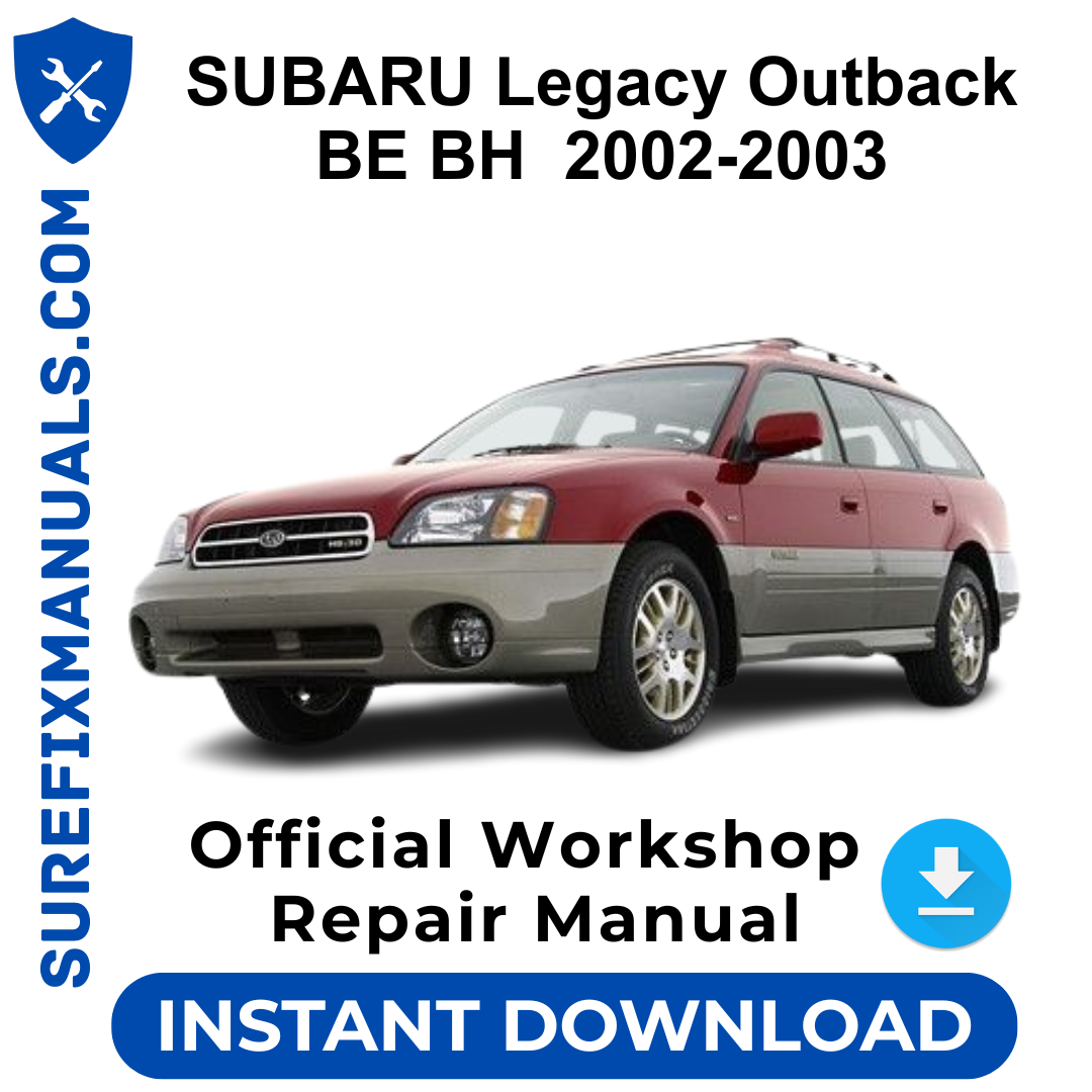 SUBARU Legacy Outback BE BH  2002-2003 Official Workshop Repair Manual