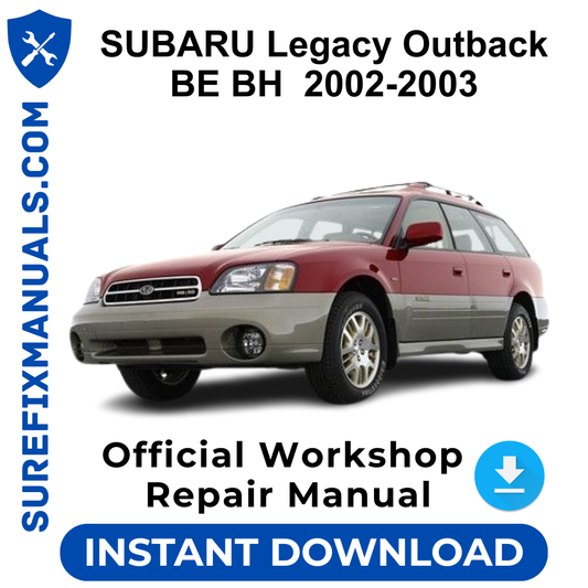 SUBARU Legacy Outback BE BH  2002-2003 Official Workshop Repair Manual