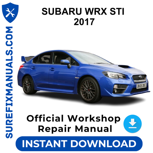SUBARU WRX STI 2017 Official Workshop Repair Manual
