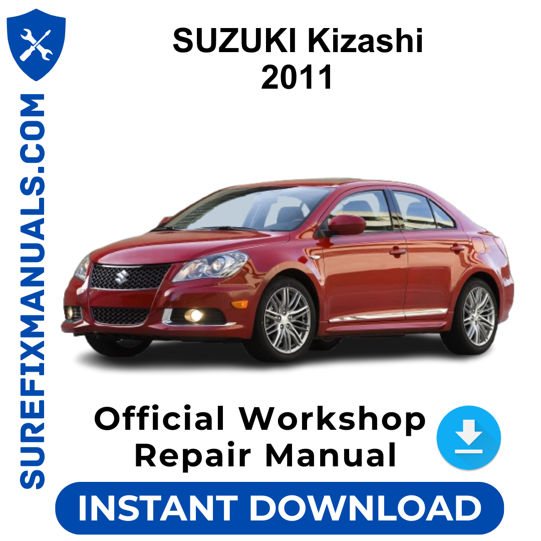 SUZUKI Kizashi 2011 Official Workshop Repair Manual