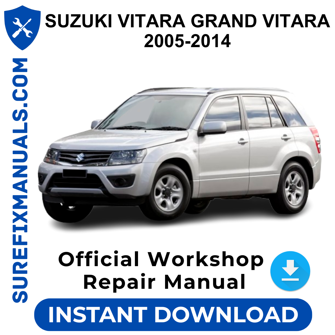 SUZUKI VITARA GRAND VITARA 2005-2014 Official Workshop Repair Manual