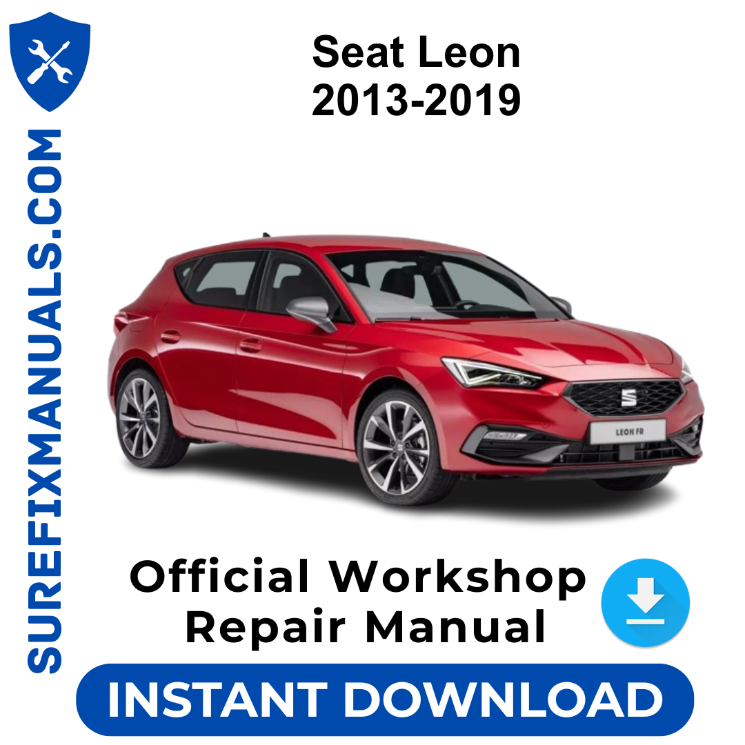 Seat Leon 2013-2019 Official Workshop Repair Manual