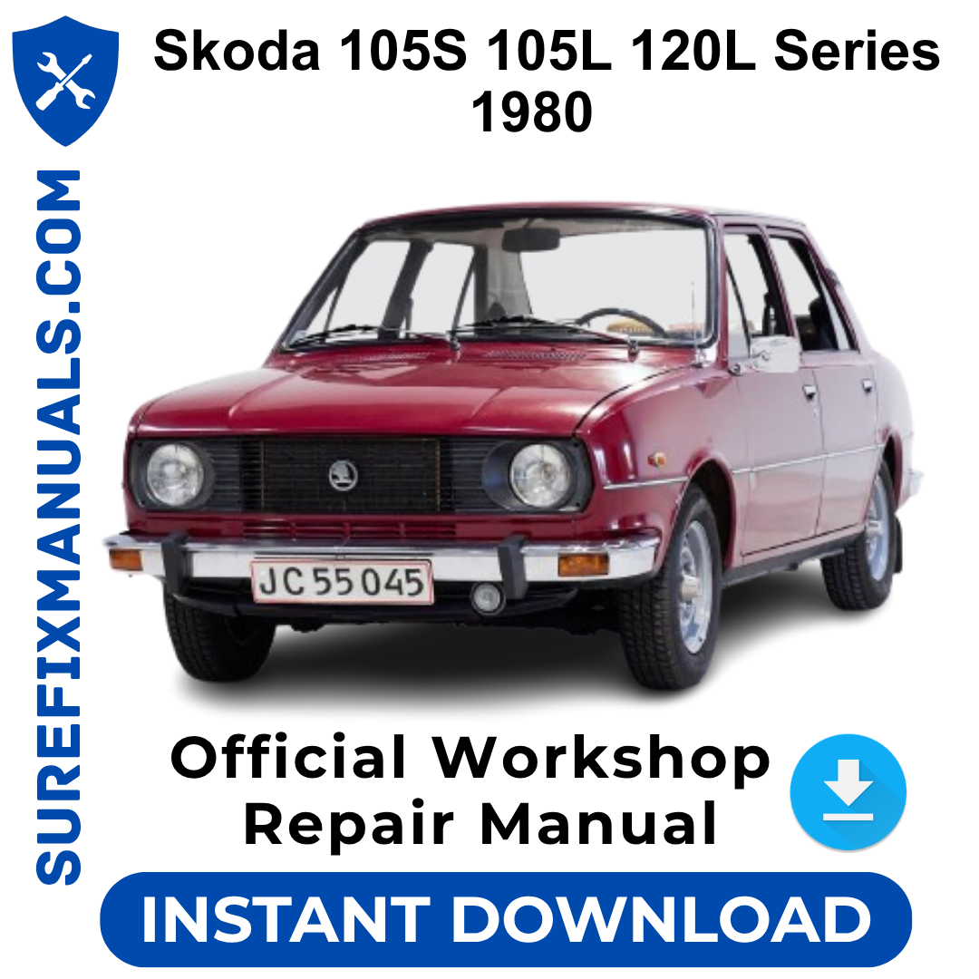 Skoda 105S 105L 120L Series 1980 Official Workshop Repair Manual