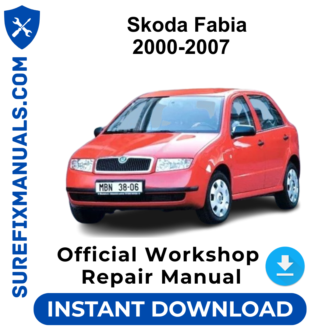Skoda Fabia 2000-2007 Official Workshop Repair Manual