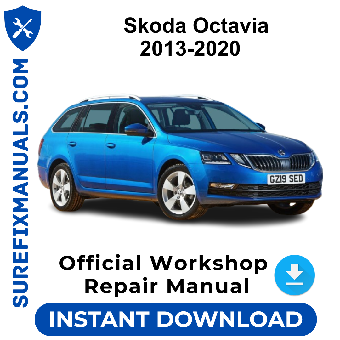 Skoda Octavia 2013-2020 Official Workshop Repair Manual