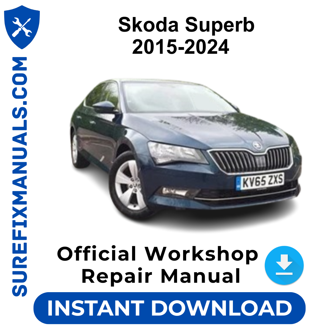 Skoda Superb 2015-2024 Official Workshop Repair Manual