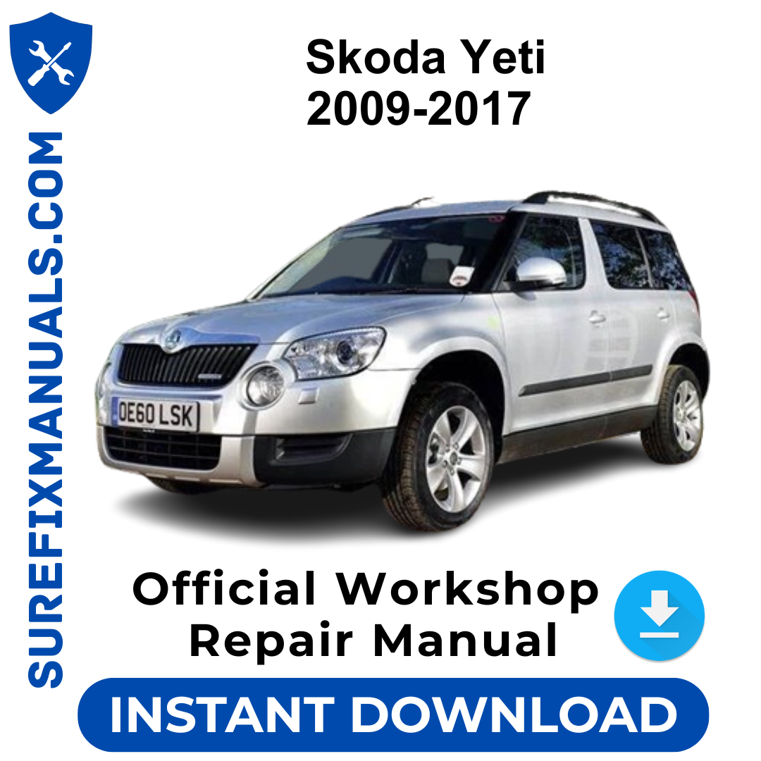 Skoda Yeti 2009-2017 Official Workshop Repair Manual