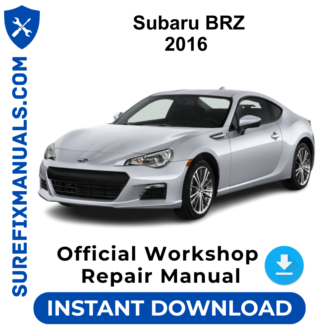 Subaru BRZ 2016 Official Workshop Repair Manual