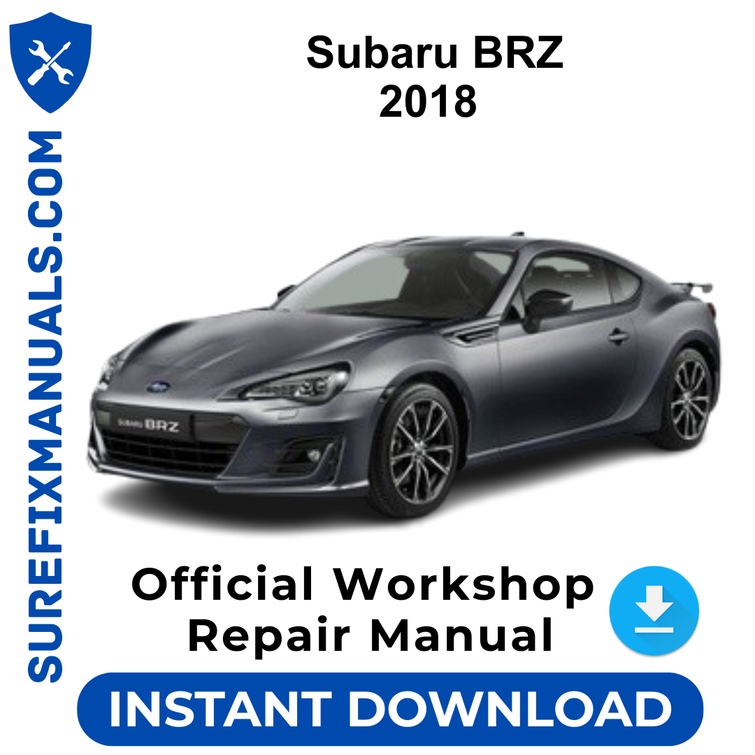 Subaru BRZ 2018 Official Workshop Repair Manual