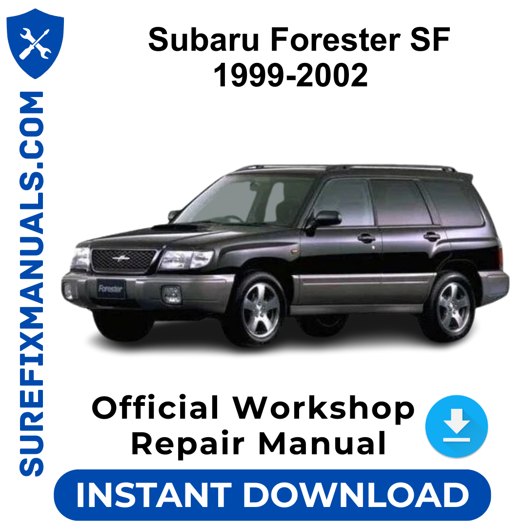 Subaru Forester SF 1999-2002 Official Workshop Repair Manual