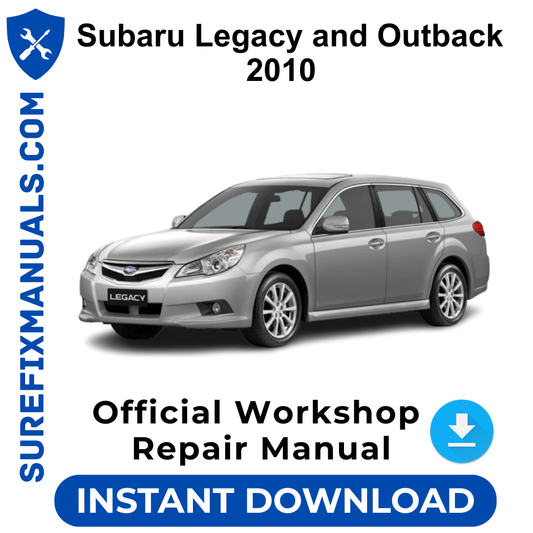 Subaru Legacy and Outback 2010 Official Workshop Repair Manual
