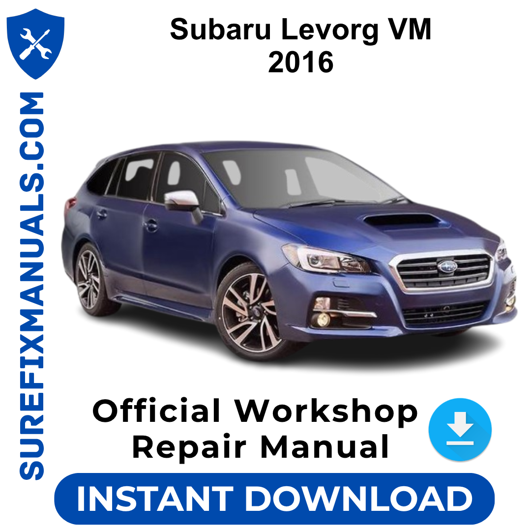 Subaru Levorg VM 2016 Official Workshop Repair Manual
