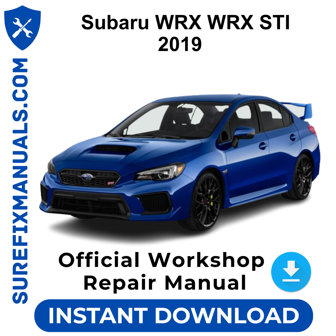 Subaru WRX WRX STI 2019 Official Workshop Repair Manual