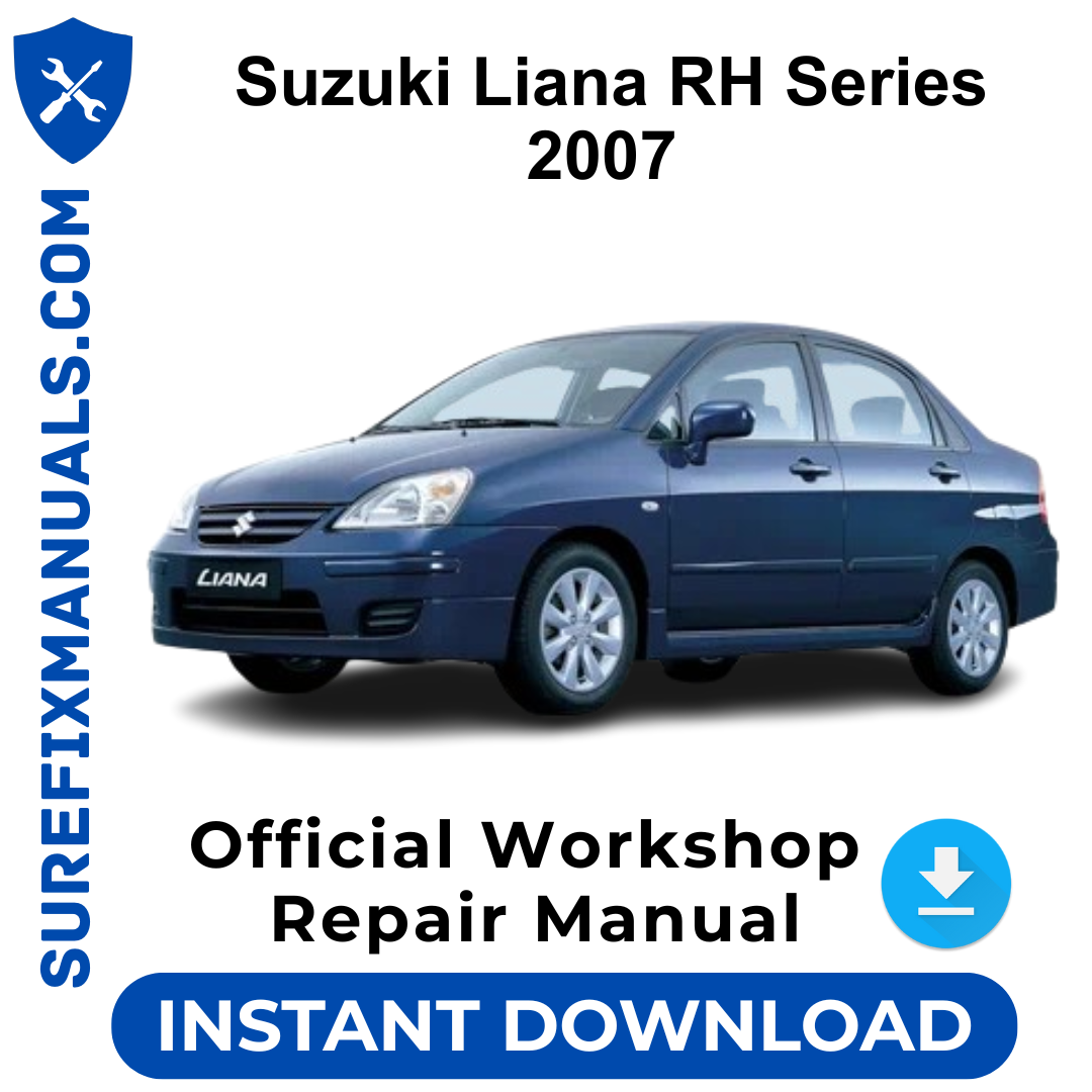 Suzuki Liana RH Series 2007 Official Workshop Repair Manual