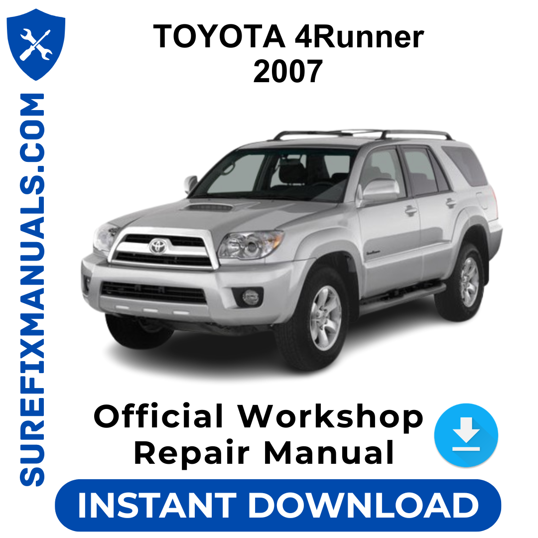 TOYOTA 4Runner 2007 Official Workshop Repair Manual
