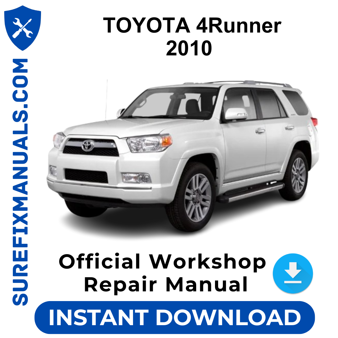 TOYOTA 4Runner 2010 Official Workshop Repair Manual