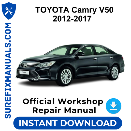 TOYOTA Camry V50 2012-2017 Official Workshop Repair Manual