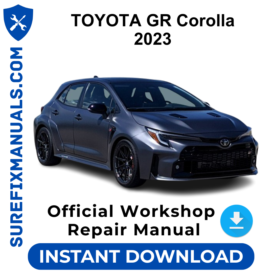 TOYOTA GR Corolla 2023 Official Workshop Repair Manual