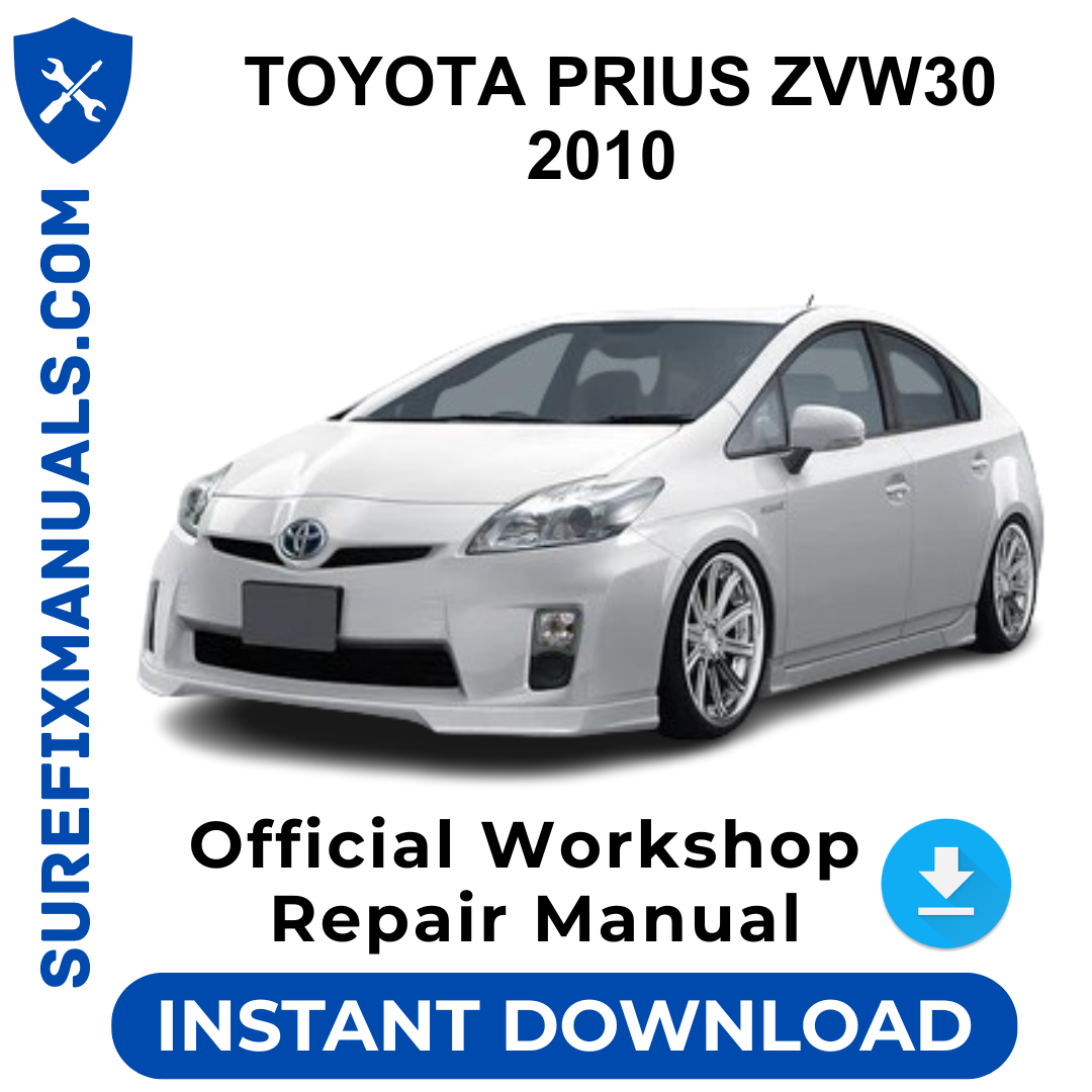 TOYOTA PRIUS ZVW30 2010 Official Workshop Repair Manual