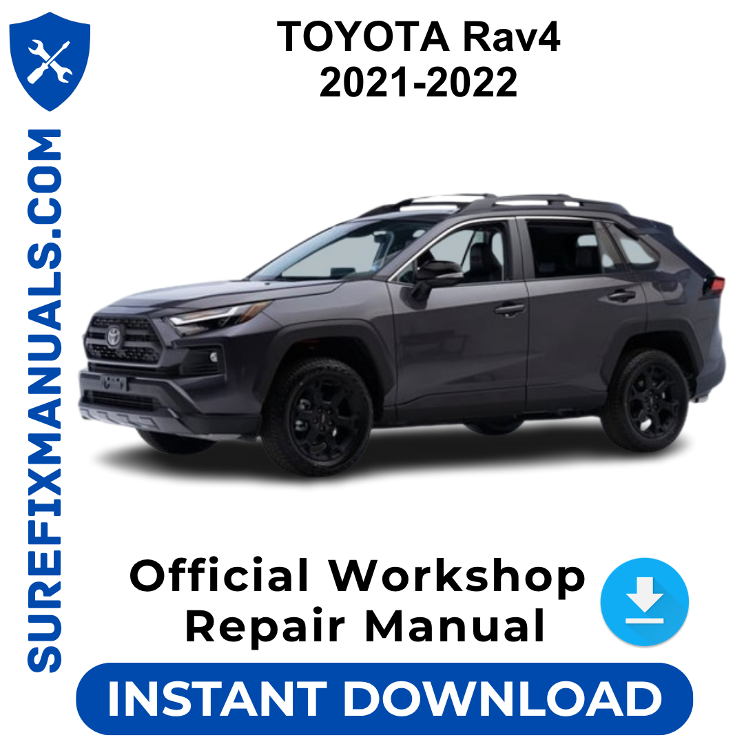 TOYOTA Rav4 2021-2022 Official Workshop Repair Manual