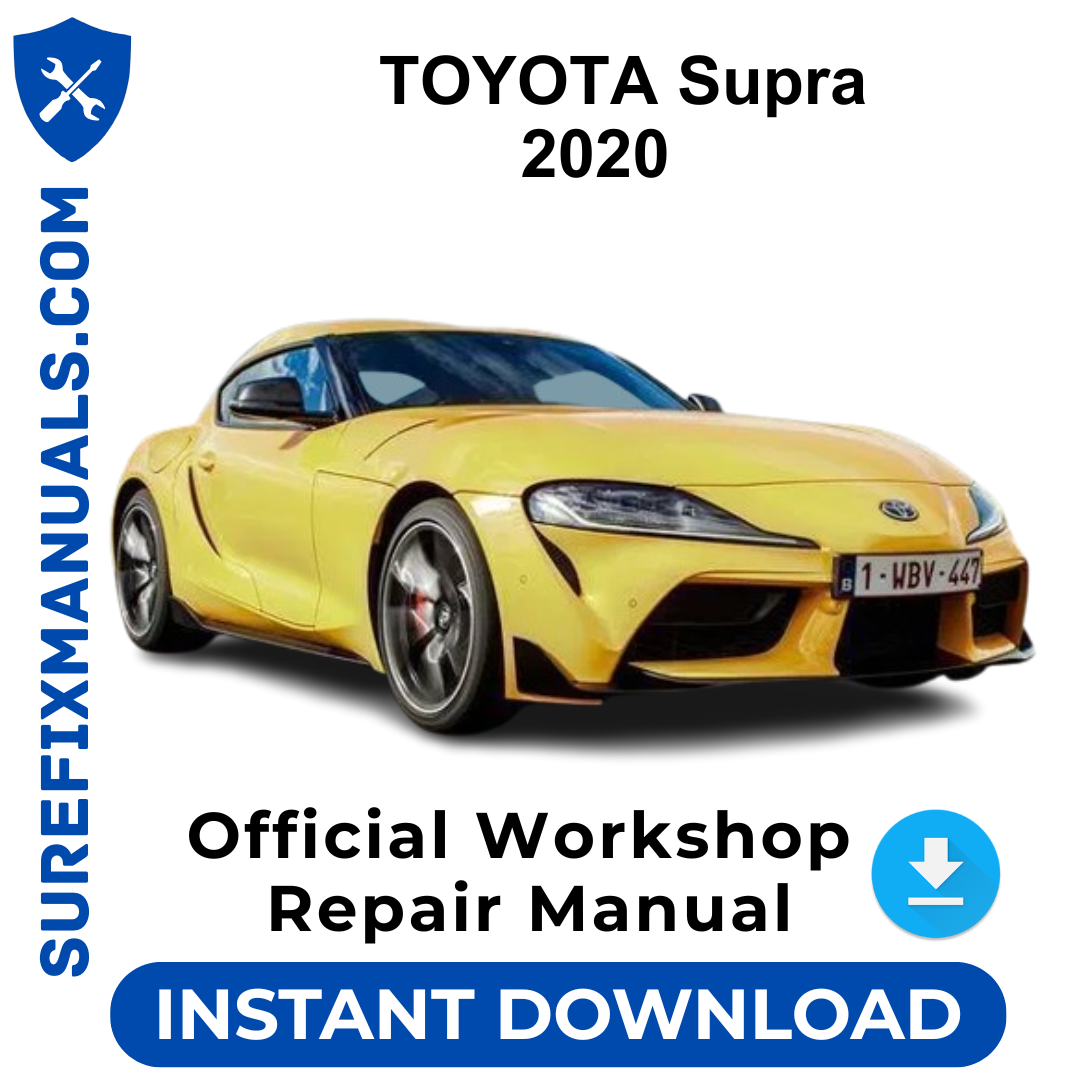 TOYOTA Supra 2020 Official Workshop Repair Manual