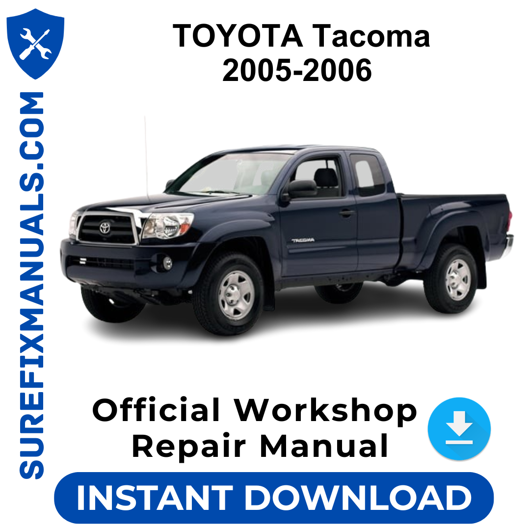TOYOTA Tacoma 2005-2006 Official Workshop Repair Manual