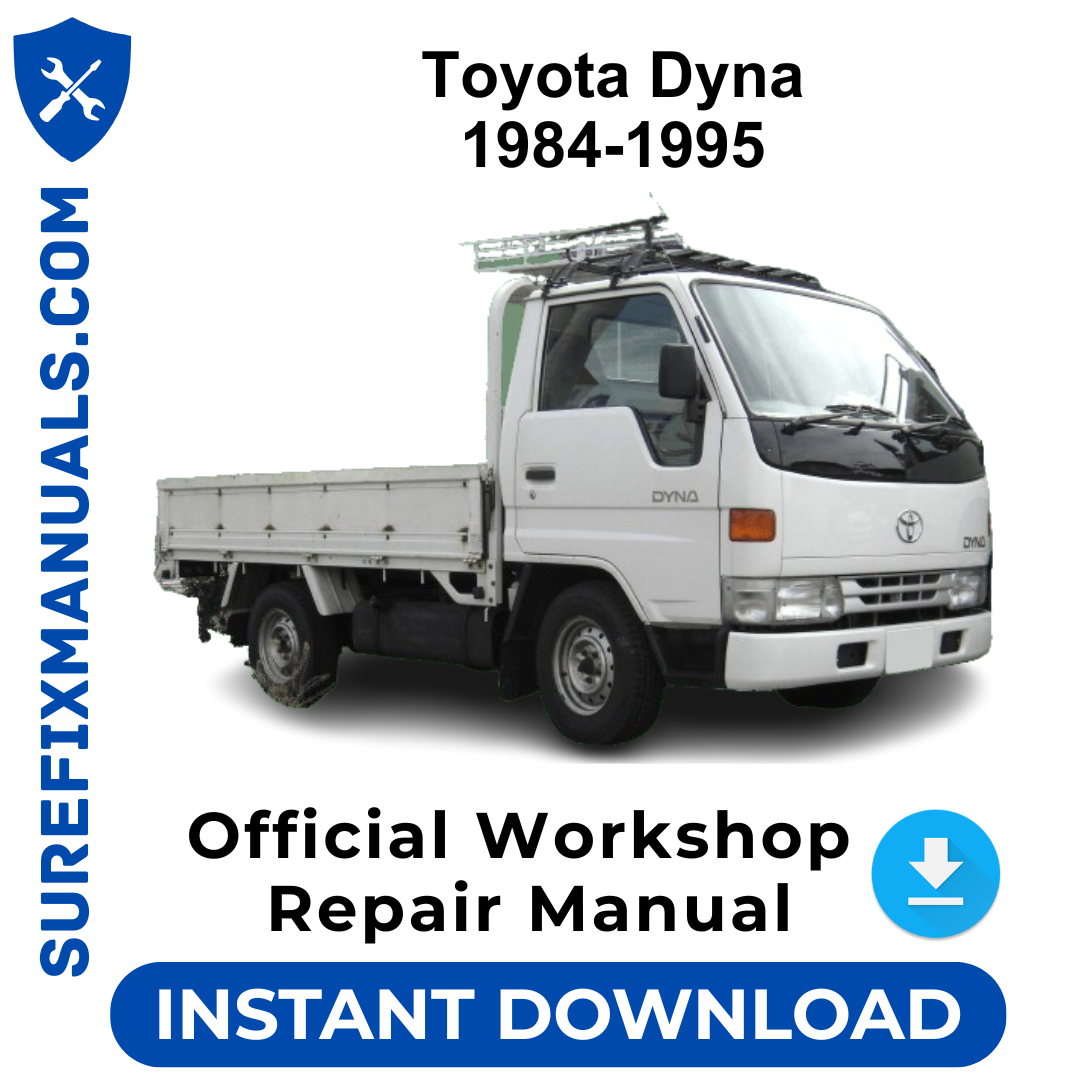 Toyota Dyna 1984-1995 Official Workshop Repair Manual