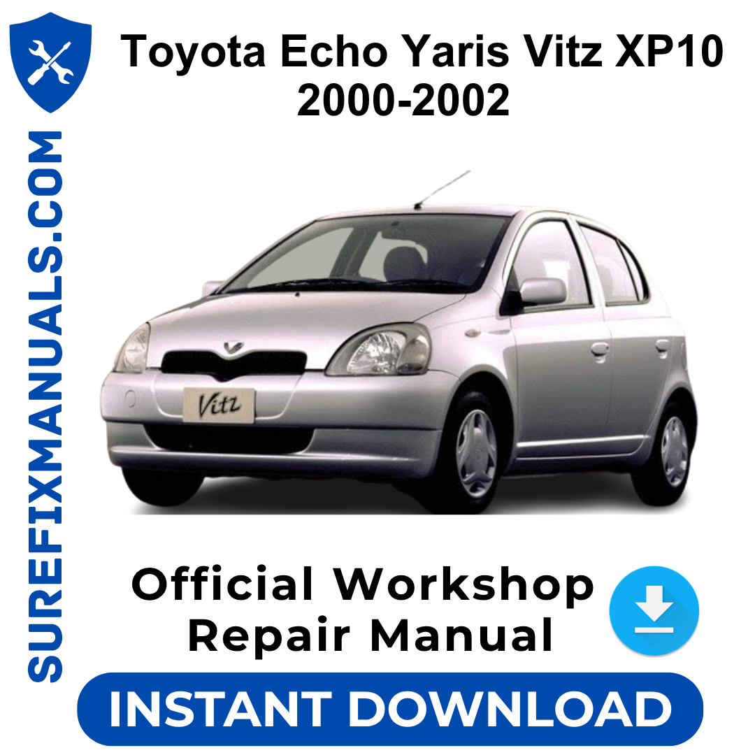 Toyota Echo Yaris Vitz XP10 2000-2002 Official Workshop Repair Manual