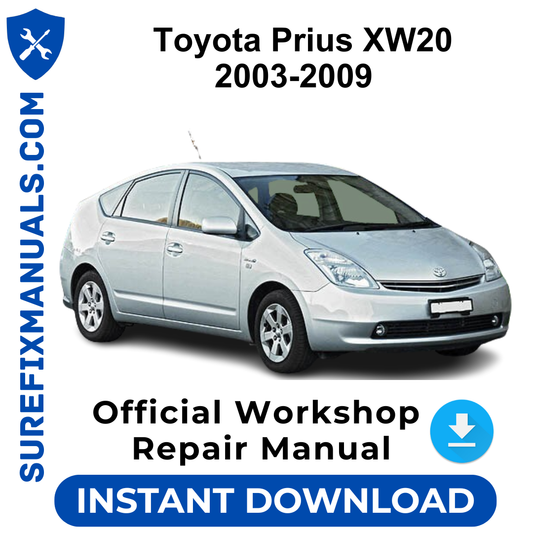 Toyota Prius XW20 2003-2009 Official Workshop Repair Manual