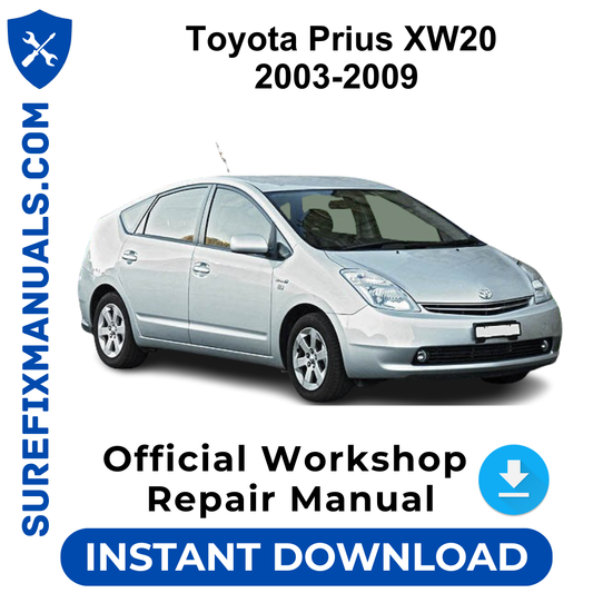 Toyota Prius XW20 2003-2009 Official Workshop Repair Manual