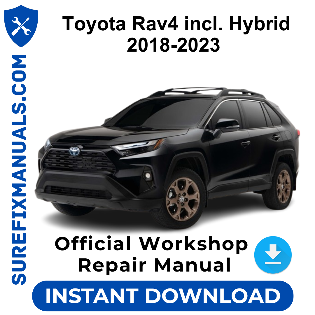 Toyota Rav4 incl. Hybrid 2018-2023 Official Workshop Repair Manual