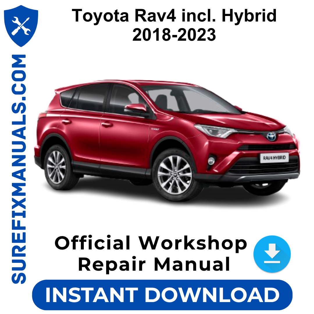 Toyota Rav4 incl. Hybrid 2018-2023 Official Workshop Repair Manual