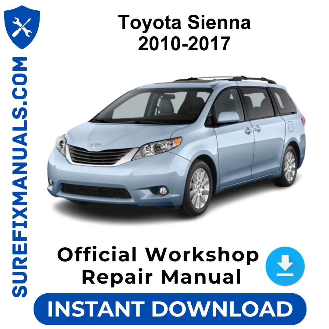 Toyota Sienna 2010-2017 Official Workshop Repair Manual