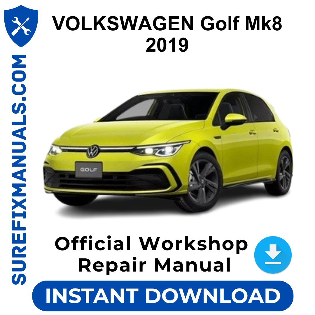 VOLKSWAGEN Golf Mk8 2019 Official Workshop Repair Manual