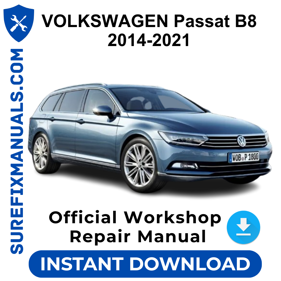 VOLKSWAGEN Passat B8 2014-2021 Official Workshop Repair Manual