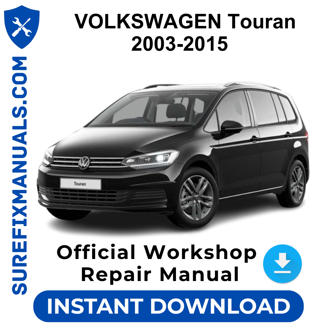 VOLKSWAGEN Touran 2003-2015 Official Workshop Repair Manual