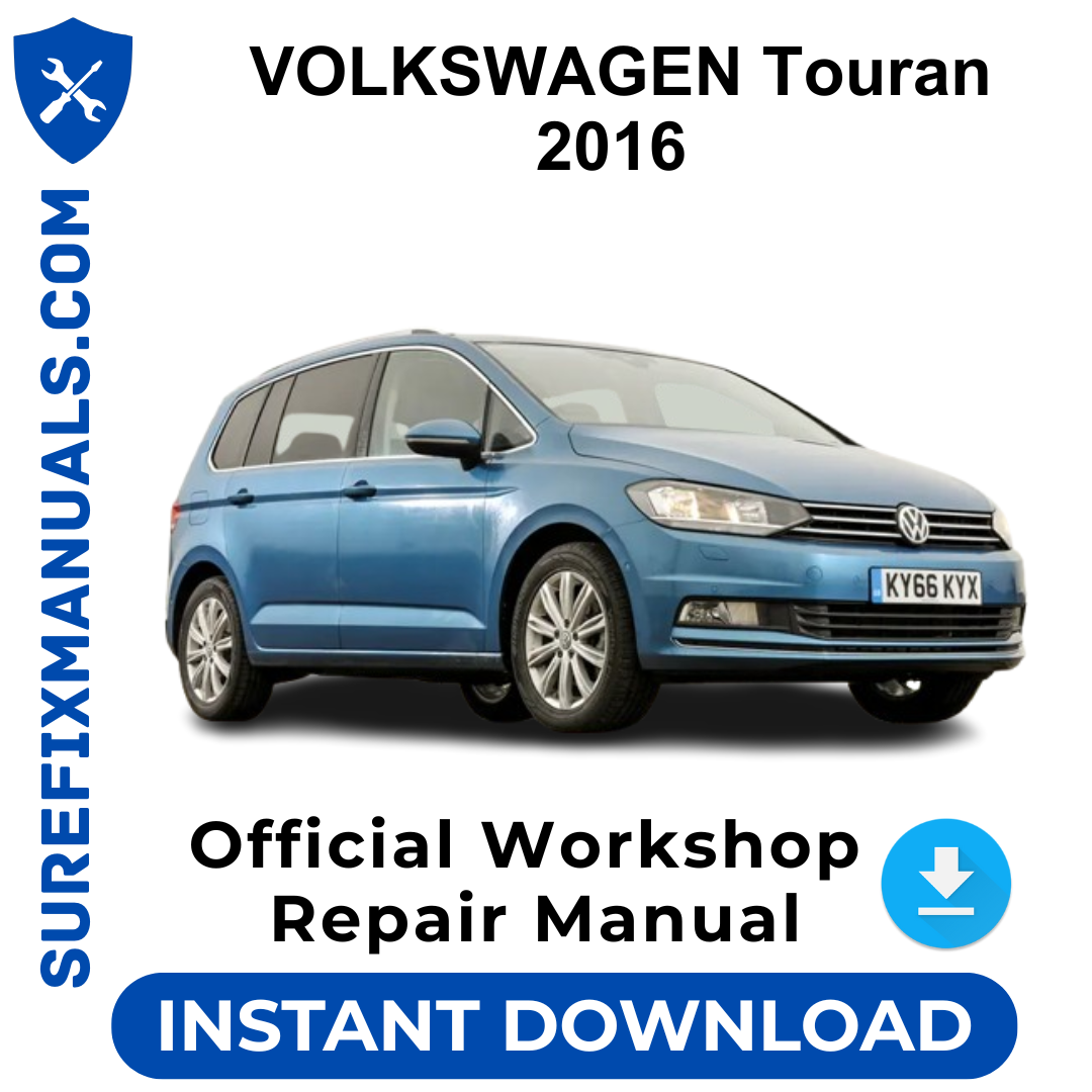 VOLKSWAGEN Touran 2016 Official Workshop Repair Manual