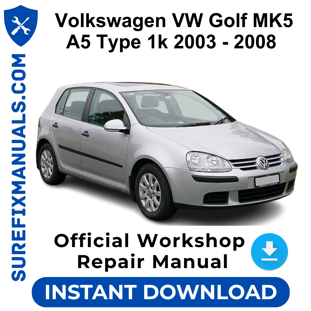 Volkswagen VW Golf MK5 A5 Type 1k 2003-2008 Official Workshop Repair Manual